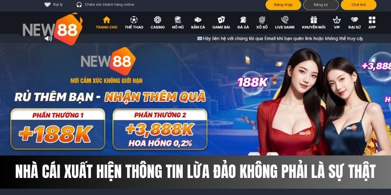 Nhà cái xuất hiện thông tin lừa đảo không phải là sự thật